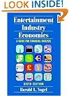 Entertainment Industry Economics: A Guide for Financial Analysis