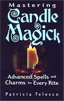 Mastering Candle Magick