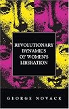 Revolutionary Dynamics of Women's Liberation