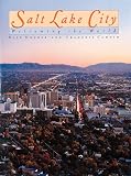 Salt Lake City: Welcoming the World (Urban Tapestry Series)