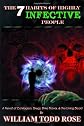 The 7 Habits of Highly Infective People: A Novel of Contagion, Drugs, Time Travel, & the Living Dead