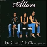 Allure - Hate 2 Luv U/Oh No