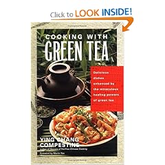 Cooking with Green Tea: Delicious dishes enhanced by the miraculous healing powers of green tea