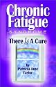 Chronic Fatigue Syndrome: There is a Cure