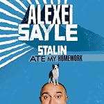 Stalin Ate My Homework | Alexei Sayle