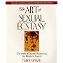 The Art of Sexual Ecstasy: The Path of Sacred Sexuality for Western Lovers