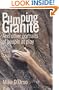 Pumping Granite: And Other Portraits of People at Play