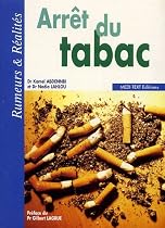 Arr&ecirc;t du tabac : Rumeurs & R&eacute;alit&eacute;s