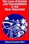 The Love of Enemy and Nonretalitation in the New Testament (Studies in Peace & Scripture)