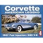 Corvette: American Legend, 1957 (History Series, No. 4)