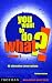 You Want to Do What?! (Careers) by Kathleen Houston