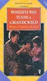 Review Listen & Live Audio  / Wonderful Ways to Love a Grandchild