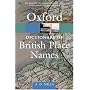 A Dictionary of British Place-names (Oxford Paperback Reference)
