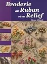 Broderie au Ruban et en Relief : Une interprétation des merveilles de la nature