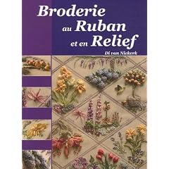 Broderie au Ruban et en Relief : Une interpr�tation des merveilles de la nature