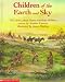 Children of the Earth and Sky: Five Stories About Native American Children