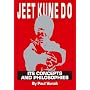 Jeet Kune Do Attributes: Concepts and Philosophies