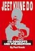 Search : Jeet Kune Do: Its Concepts and Philosophies (Jeet Kune Do)