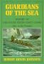 Guardians of the Sea: History of the United States Coast Guard, 1915 to the Present