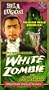 White Zombie [VHS]