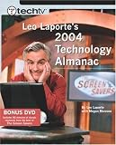 TechTV Leo Laporte's 2004 Technology Almanac
