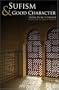 Sufism & Good Character