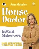 House Doctor Instant Makeovers