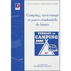 Journaux officiels, num�ro 1189 (�dition 2005) : Camping, caravanage et parcs r�sidentiels de loisirs