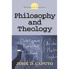 Philosophy and Theology (Horizons in Theology)