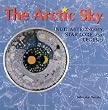 Arctic Sky: Inuit Star Lore, Legend, and Astronomy