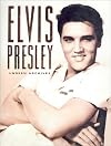 Elvis: The Illustrated Biography
