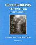 Osteoporosis: A Clinical Guide