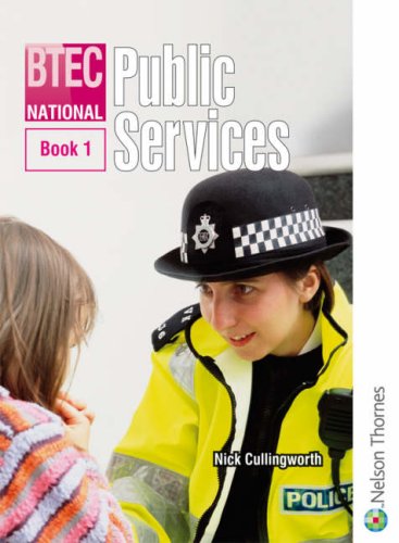 BTEC National Public Services Third Edition: Bk. 1