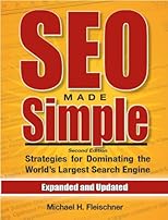 SEO Made Simple: Strategies For Dominating The World's Largest Search Engine
