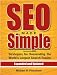 SEO Made Simple (second edition): Strategies For Dominating The World's Largest Search Engine