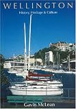 Wellington: History, Heritage And Culture