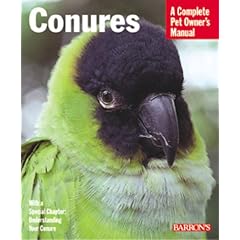Conures (Complete Pet Owner's Manual)