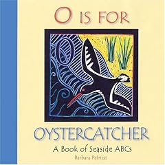 O Is For Oystercatcher: A Book of Seaside ABCs