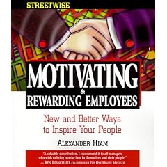 Streetwise Motivating and Rewarding Employees (Streetwise business books)