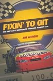 Fixin to Git: One Fans Love Affair with NASCARs Winston Cup