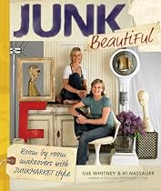 Junk Beautiful: Room by Room Makeovers with Junkmarket Style