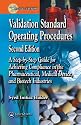 Validation Standard Operating Procedures: A Step by Step Guide for Achieving Compliance in the Pharmaceutical, Medical Device, and Biotech Industries, Second Edition