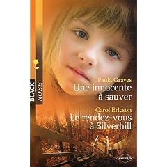 Une innocente � sauver ; Le rendez-vous � Silverhill