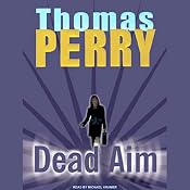 Dead Aim | [Thomas Perry]