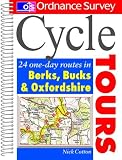 Cycle Tours: 24 One-day Routes in Berkshire, Buckinghamshire and Oxfordshire (Ordnance Survey Cycle Tours)