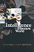Intelligence in an Insecure World: Surveillance, Spies and Snouts