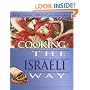 Cooking the Israeli Way: To Include New Low-Fat and Vegetarian Recipes (Easy Menu Ethnic Cookbooks)