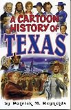 A Cartoon History of Texas