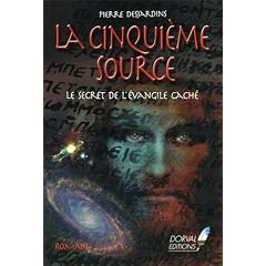 La cinqui�me source : Le secret de l'�vangile cach�