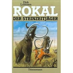 Rokal, der Steinzeitj�ger